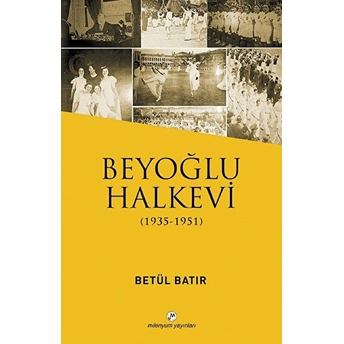 Beyoğlu Halkevi Betül Bayır