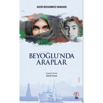 Beyoğlu’nda Araplar Asem Mohammed Bukhari