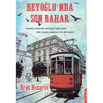 Beyoğlu’nda Son Bahar Erol Hızarcı