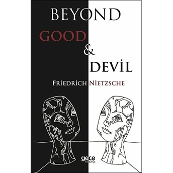 Beyond Good And Devil Friedrich Wilhelm Nietzsche