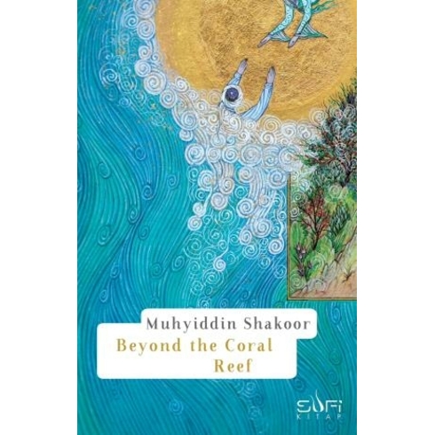 Beyond The Coral Reef Muhyiddin Şekûr