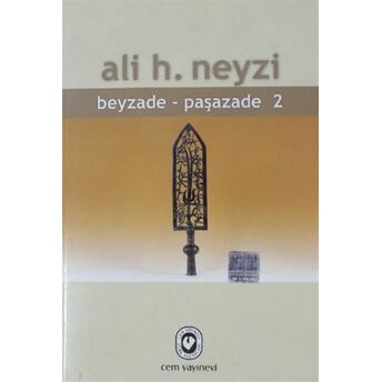 Beyzade - Paşazade 2 Ali H. Neyzi