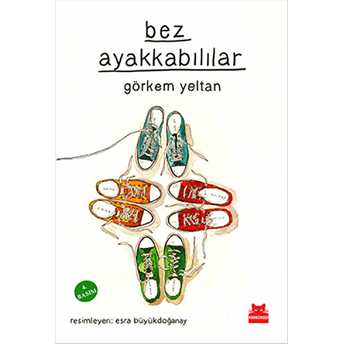 Bez Ayakkabılılar Görkem Yeltan