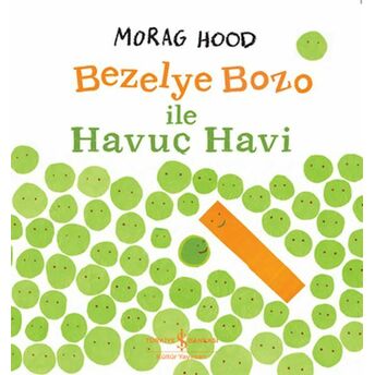 Bezelye Bozo Ile Havuç Havi Morag Hood