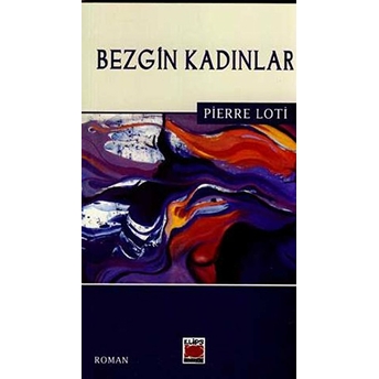 Bezgin Kadınlar Pierre Loti