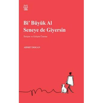 Bi Büyük Al Seneye De Giyersin Ahmet Dogan