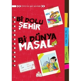 Bi Dolu Şehir Bi Dünya Masal Gülçin Tunalı-Koç