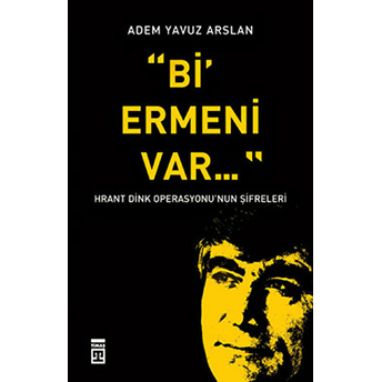 Bi Ermeni Var Adem Yavuz Arslan