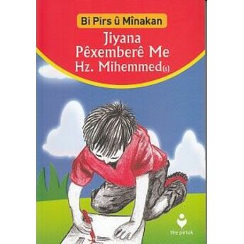 Bi Pirs U Minakan - Jiyana Pexembere Me Hz.mihemmed (S) (Kürtçe) Komisyon