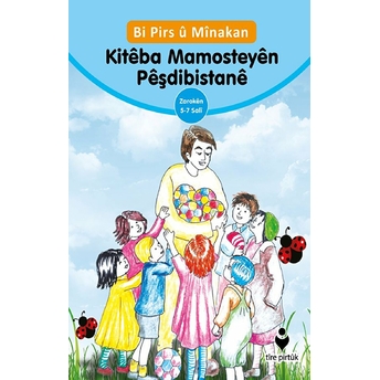 Bi Pirs U Minakan - Kitabe Mamosteyen Peşdibistane (Kürtçe) Kolektif