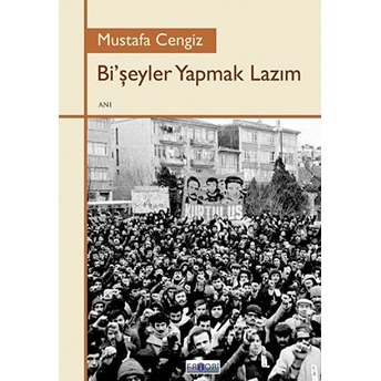 Bi’şeyler Yapmak Lazım