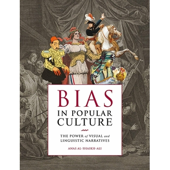 Bıas In Popular Culture Anas Al-Shaikh-Ali