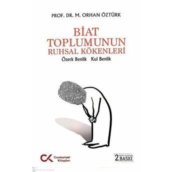 Biat Toplumın Ruhsal Kökenleri Prof. Dr. M. Orhan Öztürk Kimdir