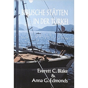 Biblische Statten In Der Türkei Anna G. Edmonds