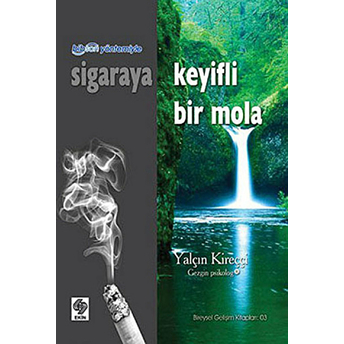 Bibson Yöntemiyle Sigaraya Keyifli Bir Mola-Yalçın Kireççi