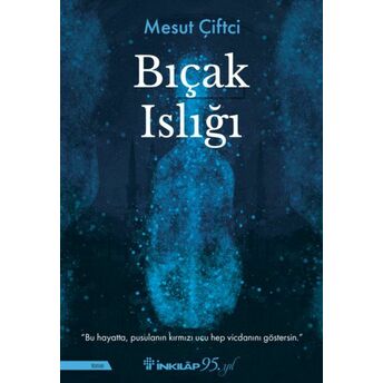 Bıçak Islığı Mesut Çiftci