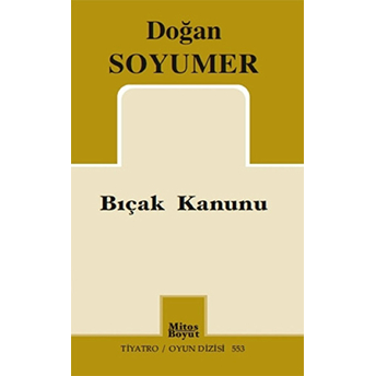 Bıçak Kanunu Doğan Soyumer