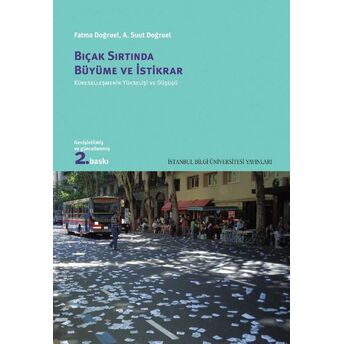 Bıçak Sırtında Büyüme Ve Iktidar Küreselleşmenin Yükselişi Ve Düşüşü Fatma Doğruel A. Suut Doğruel