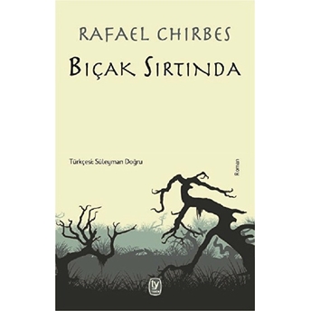 Bıçak Sırtında Rafael Chirbes