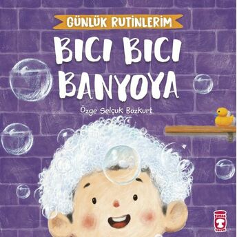 Bıcı Bıcı Banyoya - Günlük Rutinlerim Özge Selçuk Bozkurt