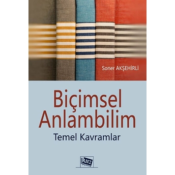 Biçimsel Anlambilim - Temel Kavramlar