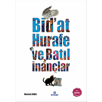 Bidat, Hurafe Ve Batıl Inançlar Mustafa Varlı