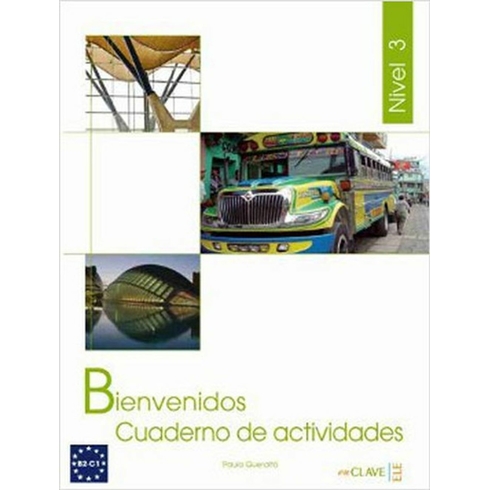 Bienvenidos 3 Cuaderno De Actividades (Etkinlik Kitabı) Ispanyolca - Turizm Ve Otelcilik Paula Queralto