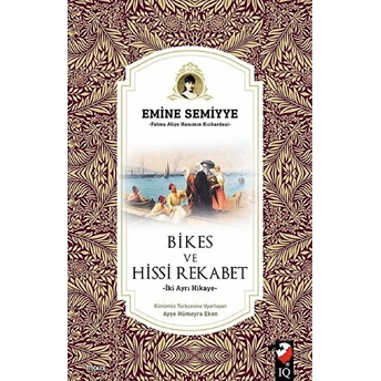 Bikes Ve Hissi Rekabet Emine Semiyye