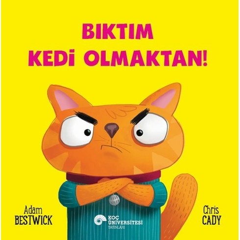 Bıktım Kedi Olmaktan! Adam Bestwıck