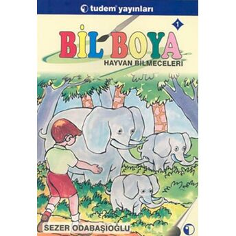 Bil Boya Eğlenceli Bilmece Boyamaca 1 Hayvan Bilmeceleri Sezer Odabaşıoğlu