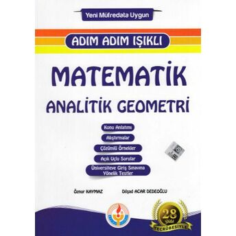 Bilal Işıklı Matematik Analitik Geometri Adım Adım Işıklı (Yeni) Öznur Kaymaz, Dilşad Acar Dedeoğlu