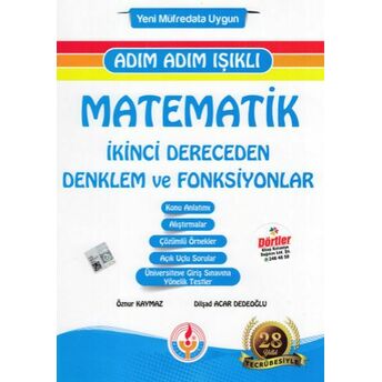 Bilal Işıklı Matematik Ikinci Dereceden Denklem Ve Fonksiyonlar Adım Adım Işıklı (Yeni) Öznur Kaymaz, Dilşad Acar Dedeoğlu