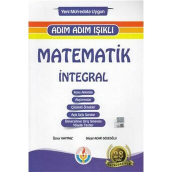 Bilal Işıklı Matematik Integral Adım Adım Işıklı (Yeni) Öznur Kaymaz-Dilşad Acar Dedeoğlu