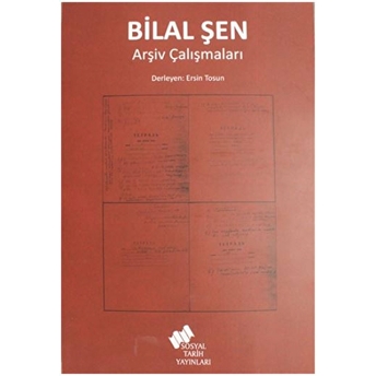 Bilal Şen Arşiv Çalışmaları Kolektif