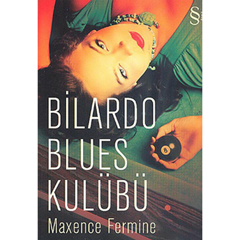 Bilardo Blues Kulübü Maxence Fermine