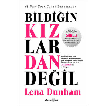 Bildiğin Kızlardan Değil Lena Dunham