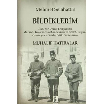 Bildiklerim Mehmet Selahattin