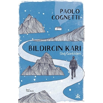 Bıldırcın Karı - Dağ Günlükleri Paolo Cognetti