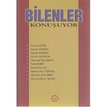 Bilenler Konuşuyor Semavi Eyice,Kolektif