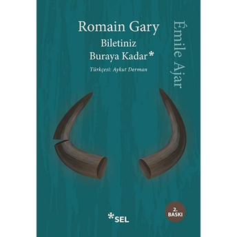 Biletiniz Buraya Kadar Romain Gary