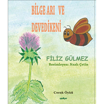 Bilge Arı Ve Devedikeni