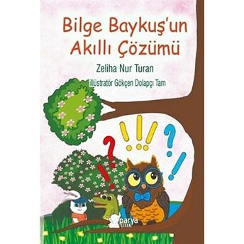 Bilge Baykuş'Un Akıllı Çözümü Zeliha Nur Turan