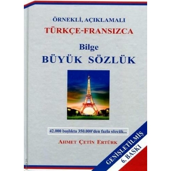 Bilge Büyük Sözlük (Türkçe - Fransızca) Cilt 2 Ahmet Çetin Ertürk