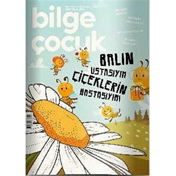 Bilge Çocuk Dergisi Sayı: 31 Mart 2019 Kolektif