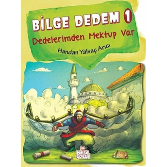 Bilge Dedem 1 - Dedelerimden Mektup Var (Ciltli) Handan Yalvaç Arıcı