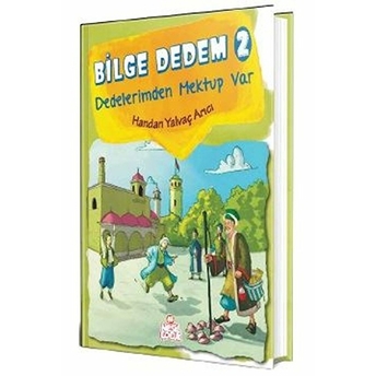 Bilge Dedem 2 - Dedelerimden Mektup Var (Ciltli) Handan Yalvaç Arıcı