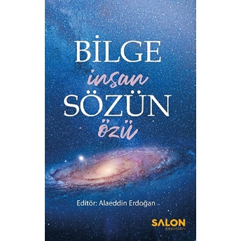 Bilge Insan Sözün Özü