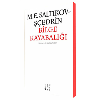 Bilge Kayabalığı Saltıkov Şçedrin