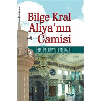 Bilge Kral Aliya’nın Camisi