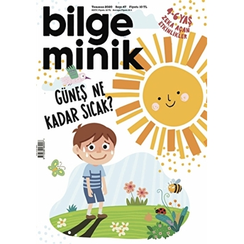 Bilge Minik Dergisi Sayı: 47 Temmuz 2020 Kolektif